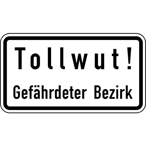 Verkehrsschild mit Aufschrift Tollwut! Gefährdeter Bezirk, Warnschild vor Tollwut-Gefahr