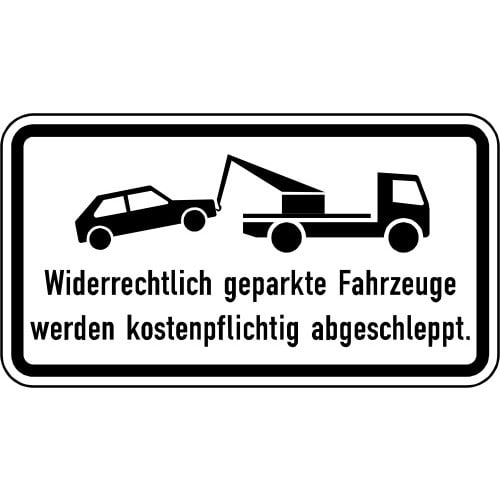 Verkehrsschild Widerrechtlich geparkte Fahrzeuge werden kostenpflichtig abgeschleppt mit Abschleppwagen und Auto Symbol