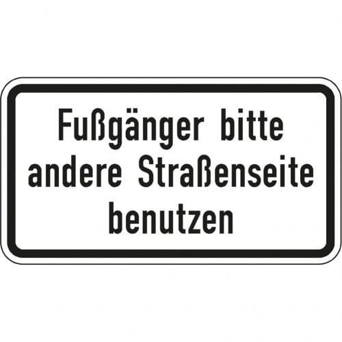 Verkehrsschild Fußgänger bitte andere Straßenseite benutzen VZ 2140 weißes rechteckiges Schild mit schwarzem Rand und schwarzer Schrift