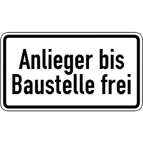 Verkehrsschild Anlieger bis Baustelle frei VZ 1028-32 weißes rechteckiges Schild mit schwarzem Rand und schwarzer Schrift