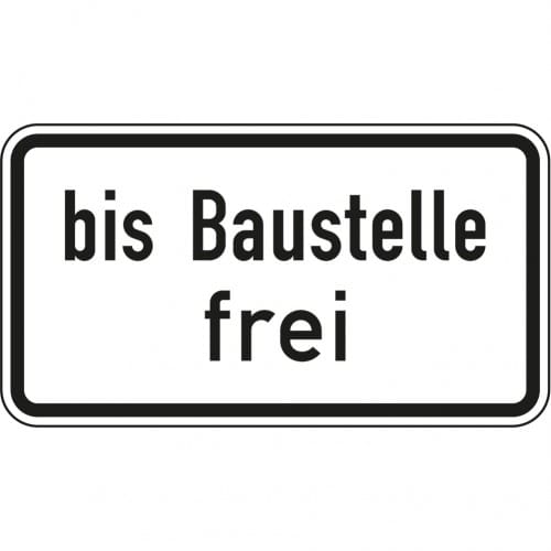 Verkehrsschild bis Baustelle frei VZ 1028-31 weißes rechteckiges Schild mit schwarzem Rand und schwarzer Aufschrift