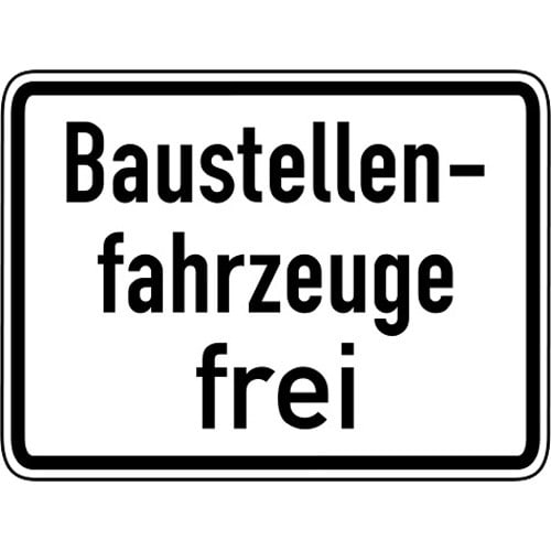 Verkehrsschild Baustellenfahrzeuge frei VZ 1028-30 weißes rechteckiges Schild mit schwarzem Rand und schwarzer Schrift