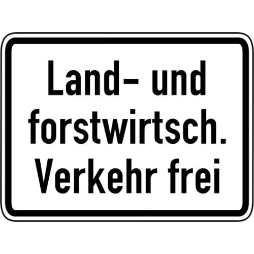 Verkehrsschild Land- und forstwirtschaftlicher Verkehr frei VZ 1026-38 weiß mit schwarzer Schrift