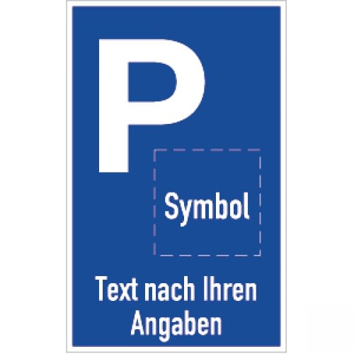 Blaues Parkplatzschild mit weißem P, Platz für Symbol und Text nach Ihren Angaben