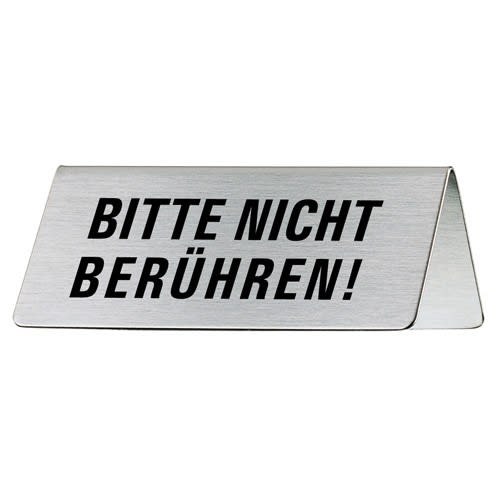 Tischschild aus Metall mit der Aufschrift Bitte nicht berühren in schwarzer Schrift