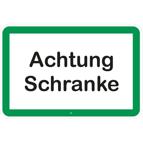 Verkehrsschild Achtung Schranke mit grünem Rand und schwarzer Schrift auf weißem Hintergrund