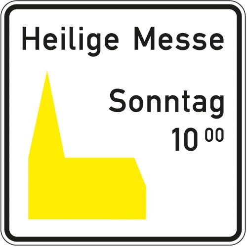Kirchenschild mit gelbem Piktogramm einer Kirche und Text Heilige Messe Sonntag 10 Uhr