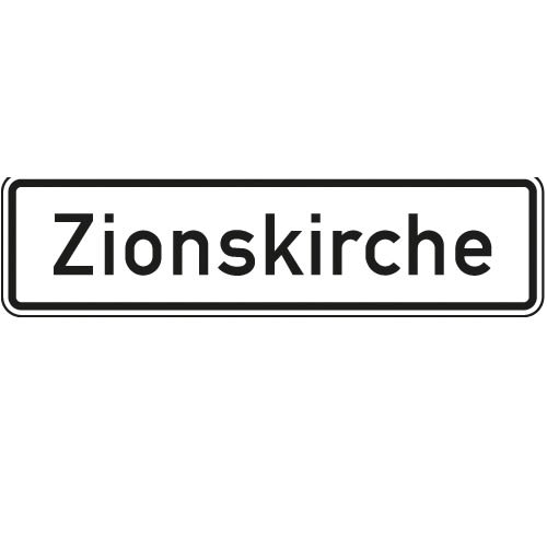 Weißes Kirchenschild mit schwarzem Rand und der Aufschrift Zionskirche