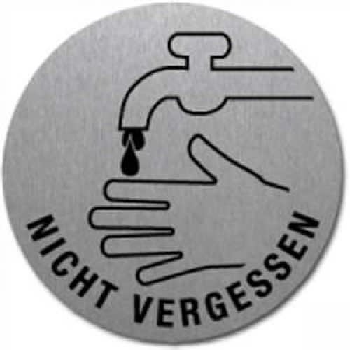 Rundes Textschild mit Symbol eines Wasserhahns und Händen, Aufschrift 'Nicht vergessen' zum Händewaschen
