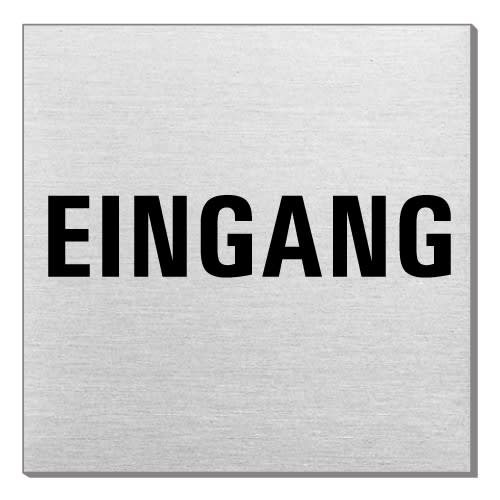 Quadratisches Textschild mit dem Schriftzug Eingang in schwarzer Schrift auf hellem Hintergrund