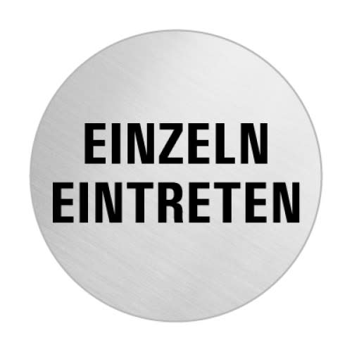 Rundes Textschild aus Metall mit der Aufschrift Einzeln eintreten