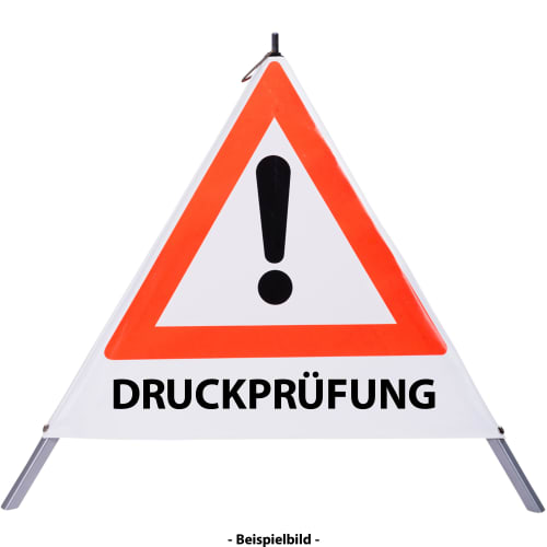 Faltsignal mit rotem Dreieck und Ausrufezeichen, Text DRUCKPRÜFUNG, Warnschild für Gefahrenstelle