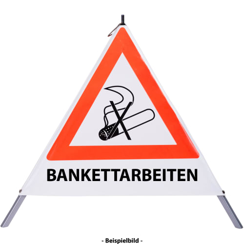 Faltsignal Rauchverbot mit Text BANKETTARBEITEN, dreieckiges Warnschild mit durchgestrichener Zigarette