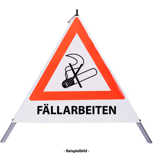 Faltsignal Rauchverbot mit Text FÄLLARBEITEN, dreieckiges Warnschild mit durchgestrichener Zigarette und rotem Rand