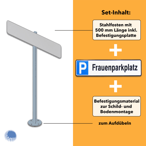 Parkplatzreservierer-Set Frauenparkplatz mit Stahlpfosten 500 mm Länge, Befestigungsplatte und Montagezubehör zum Aufdübeln