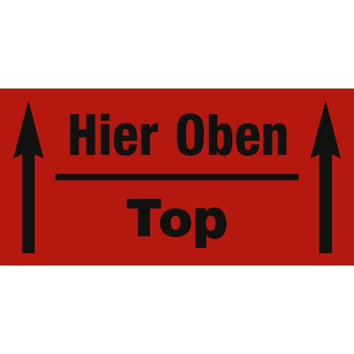 Rotes Transportetikett mit schwarzem Text Hier Oben und Top sowie zwei schwarzen Pfeilen nach oben