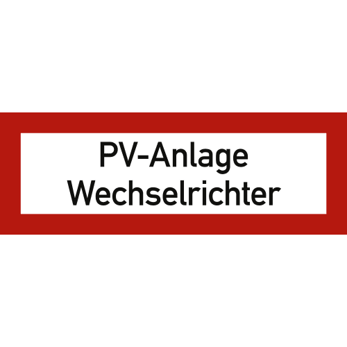 Brandschutzzeichen PV-Anlage Wechselrichter mit rotem Rand und schwarzer Schrift