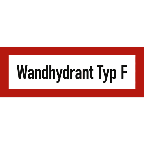 Brandschutzschild Wandhydrant Typ F mit rotem Rahmen und schwarzer Schrift