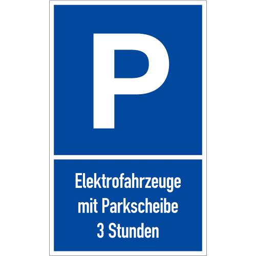 Parkplatzschild P für Elektrofahrzeuge mit Parkscheibe und 3 Stunden Parkzeit