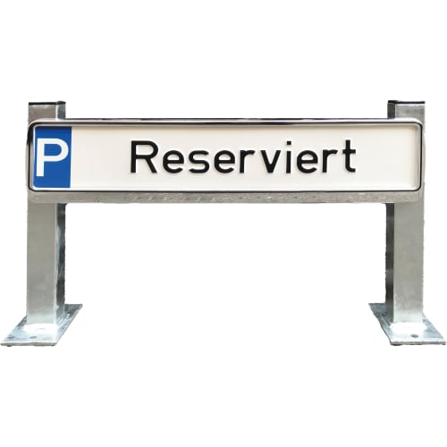 Stahlständer für Parkplatzbeschilderung mit 2 Stützpfosten und Reserviert Parkplatzschild