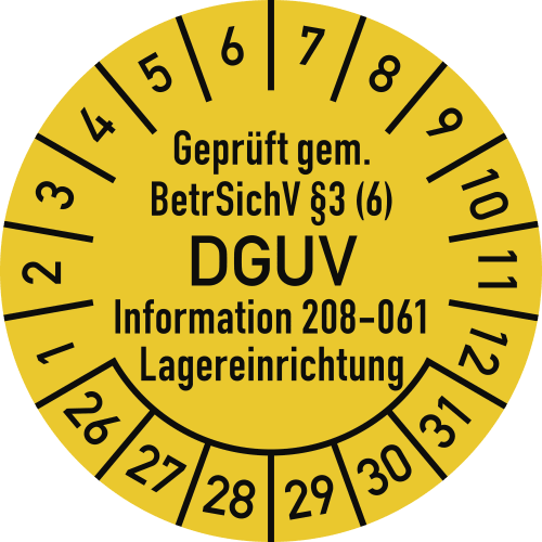 Prüfplakette geprüft gem. BetrSichV §3 (6) DGUV Information 208-061 Lagereinrichtung gelb