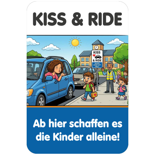 Schulwegschild Kiss & Ride im Comicstil mit Illustration von Kindern, die zur Schule gehen, und einer Frau im Auto, die einen Kuss gibt, Text: Ab hier schaffen es die Kinder alleine!