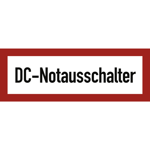 Brandschutzschild mit Aufschrift DC-Notausschalter in rotem Rahmen
