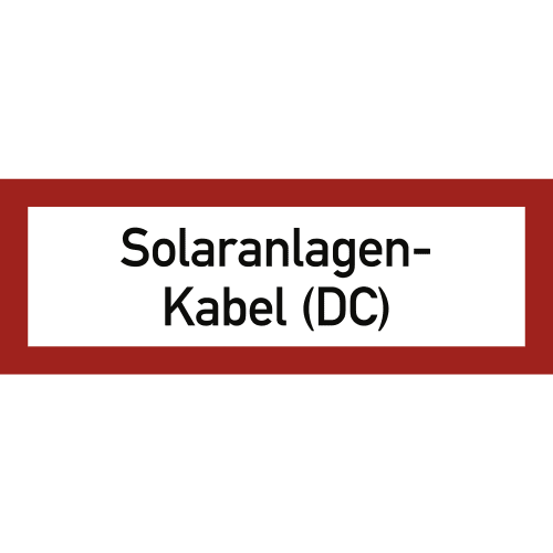 Brandschutzschild Solaranlagen-Kabel (DC) mit rotem Rahmen und schwarzer Schrift