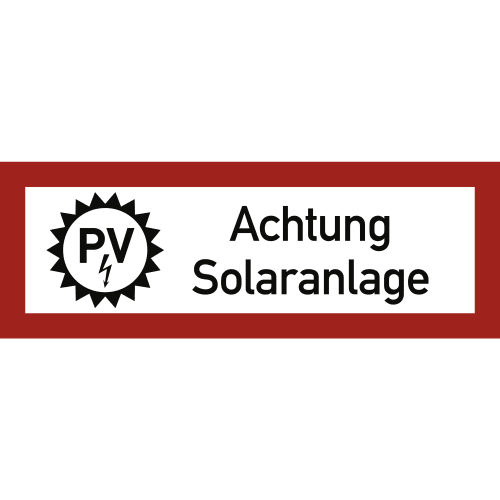 Brandschutzschild mit Aufschrift Achtung Solaranlage und PV-Symbol