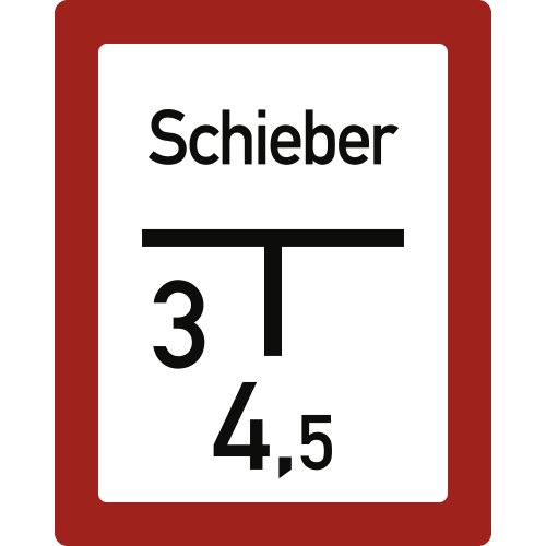 Hinweisschild Schieber mit Zahlen 3 und 4,5 und rotem Rand