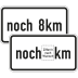 Zusatzschild noch ... km Zusatzzeichen 1001-33 Zusatzschild noch ... km Zusatzzeichen 1001-33
