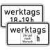Zeitliche Beschränkung werktags Zusatzzeichen 1042-31 Zeitliche Beschränkung werktags Zusatzzeichen 1042-31