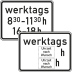 Zeitliche Beschränkung werktags Zusatzzeichen 1042-32 Zeitliche Beschränkung werktags Zusatzzeichen 1042-32