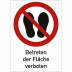 Kombischild Betreten der Fläche verboten Kombischild Betreten der Fläche verboten
