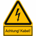 Kombischild Achtung! Kabel!