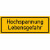 Hochspannung Lebensgefahr