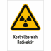 Kombischild Kontrollbereich Radioaktiv Kombischild Kontrollbereich Radioaktiv