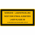 Laser Klasse 3B - Warnung - Laserstrahlung - Nicht dem Strahl aussetzen Laser Klasse 3B - Warnung - Laserstrahlung - Nicht dem Strahl aussetzen