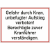 Gefahr durch Kran, unbefugter Aufstieg verboten! Gefahr durch Kran, unbefugter Aufstieg verboten!