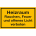 Heizraum - Rauchen, Feuer und offenes Licht verboten
