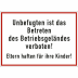 Unbefugten ist das Betreten des Betriebsgeländes verboten! Unbefugten ist das Betreten des Betriebsgeländes verboten!
