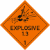 Explosive Stoffe, Aufschrift: EXPLOSIVE, Unterklasse 1.3 Explosive Stoffe, Aufschrift: EXPLOSIVE, Unterklasse 1.3