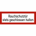 Rauchschutztür stets geschlossen halten nach DIN 4066 Rauchschutztür stets geschlossen halten nach DIN 4066