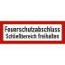 Feuerschutzabschluss - Schliessbereich freihalten nach DIN 4066 Feuerschutzabschluss - Schliessbereich freihalten nach DIN 4066