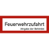 Feuerwehrzufahrt mit Angabe der Behörde nach DIN 4066 Feuerwehrzufahrt mit Angabe der Behörde nach DIN 4066