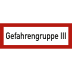 Gefahrengruppe III nach DIN 4066 Gefahrengruppe III nach DIN 4066