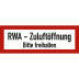 RWA - Zuluftöffnung bitte freihalten nach DIN 4066 RWA - Zuluftöffnung bitte freihalten nach DIN 4066