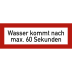 Wasser kommt nach max. 60 Sekunden nach DIN 4066 Wasser kommt nach max. 60 Sekunden nach DIN 4066