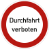 Durchfahrt verboten Durchfahrt verboten