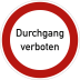 Durchgang verboten Durchgang verboten